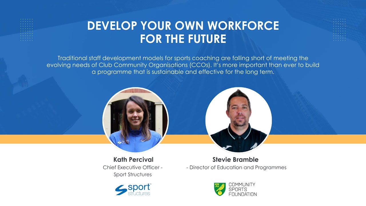 Develop your own Workforce for the Future: Webinar Recording