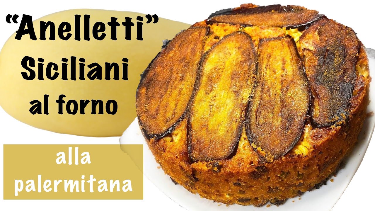 Anelletti Siciliani al forno  