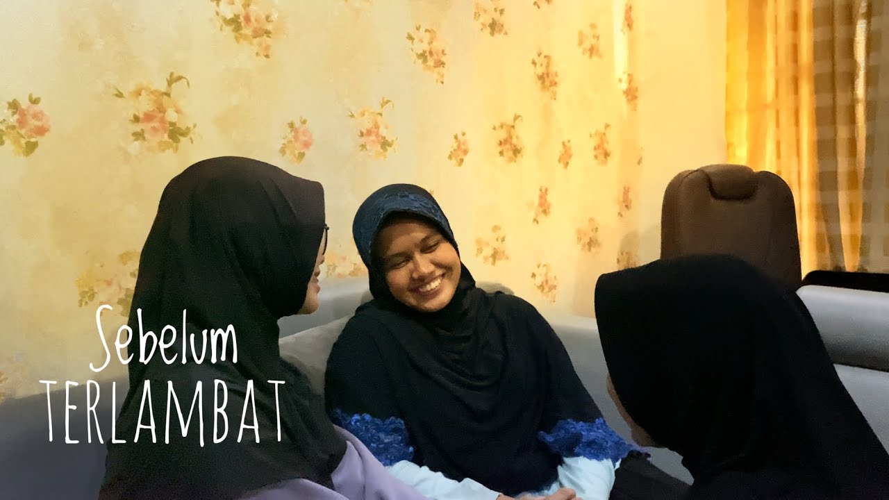 SEBELUM TERLAMBAT. 