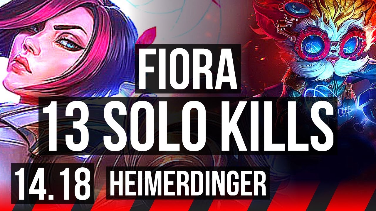 FIORA vs HEIMERDINGER (TOP) | 13 solo kills, 70% winrate | EUW Diamond | 14.18