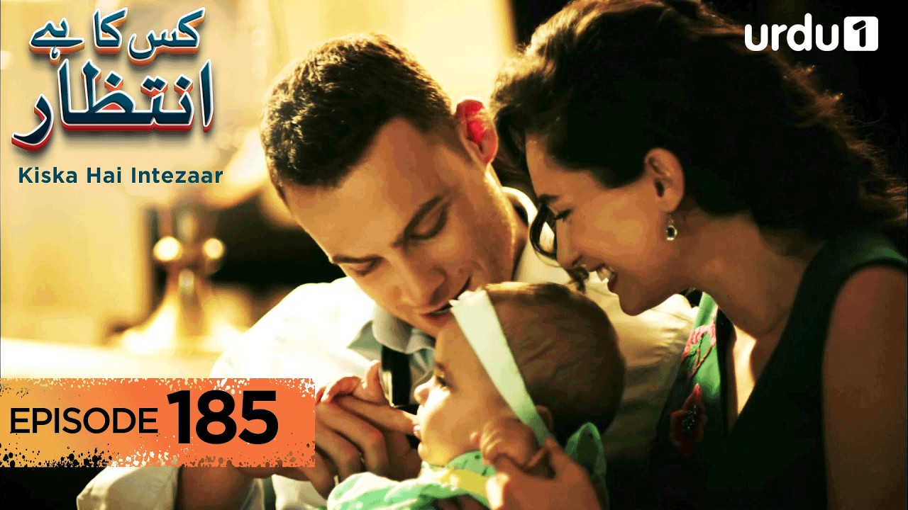 Kiska Hai Intezaar | Episode 185 | Turkish Drama | Waiting for the Sun | 18 February 2026