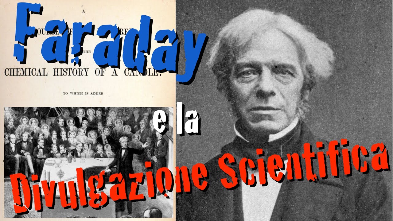 Faraday e la Divulgazione Scientifica  - Passatoscopio#12 - CURIUSS