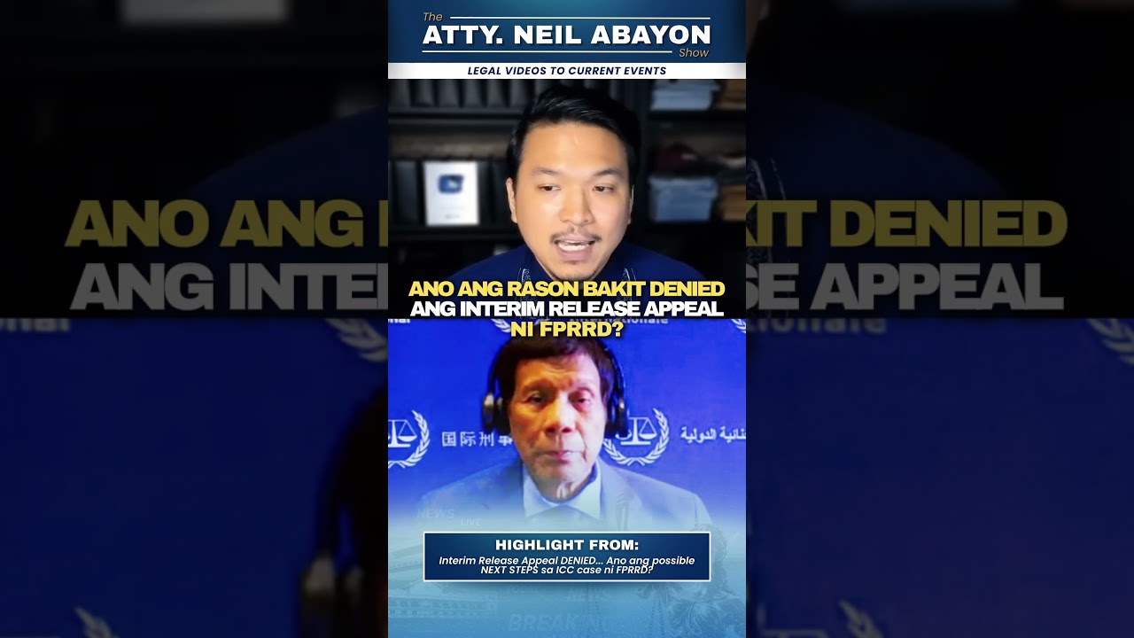 FPRRD Interim Release Appeal, bakit denied? #LawyerExplains #AttorNEIL