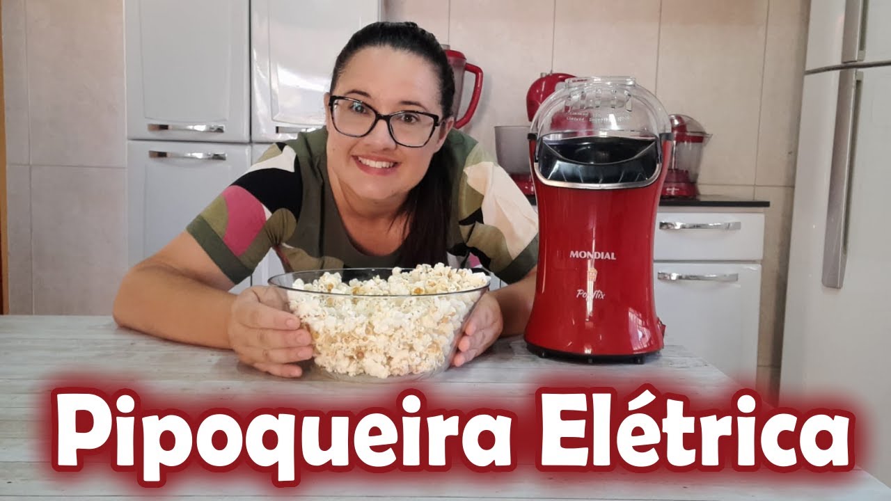 RESENHA DA PIPOQUEIRA ELETRICA MONDIAL POPFLIX