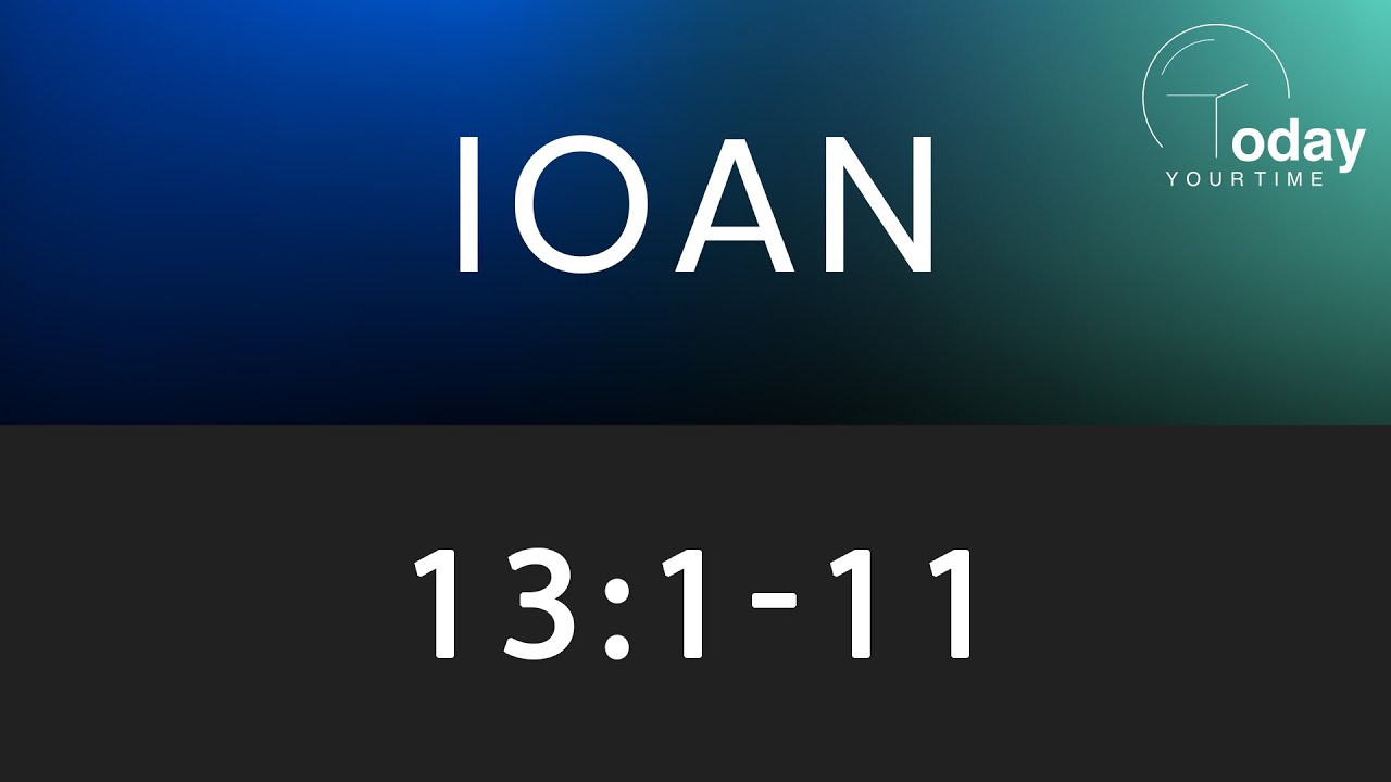 Ioan 13:1-11 | Itinerar Biblic