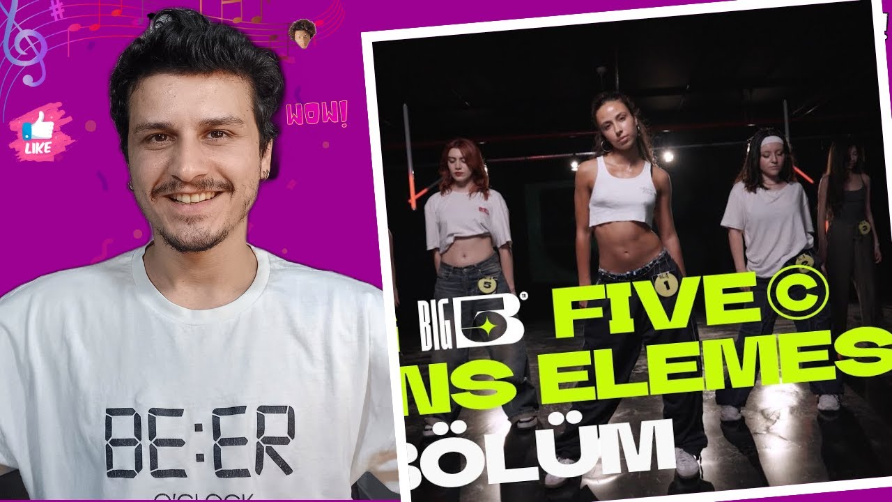 Big5 Türkiye | Dans Elemesi 2. Bölüm - Reaction