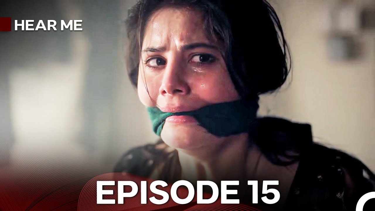 Hear Me Episode 15 (Hindi Dubbed) - FULL HD