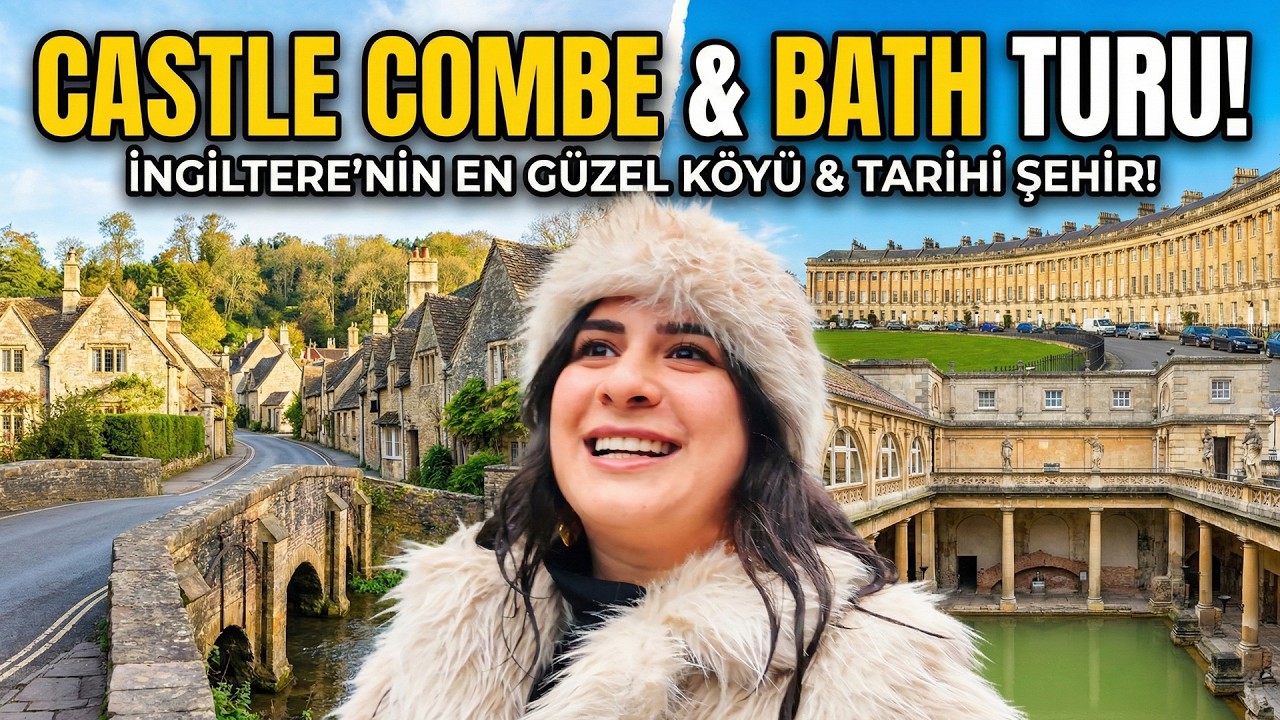 İngiltere’de Masal Gibi Bir Gün | Castle Combe & Bath Vlog