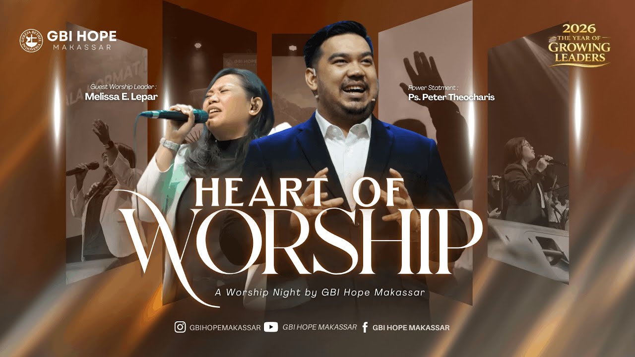 HEART OF WORSHIP - 6 FEBRUARI 2026 PKL 19.00 WITA