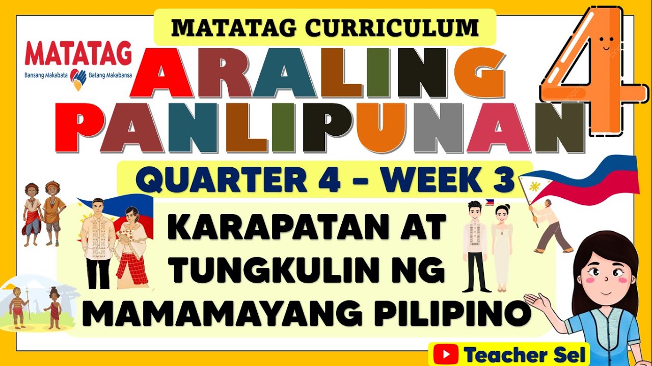 AP 4 QUARTER 4 WEEK 3 MATATAG - KARAPATAN AT TUNGKULIN NG MAMAMAYANG PILIPINO
