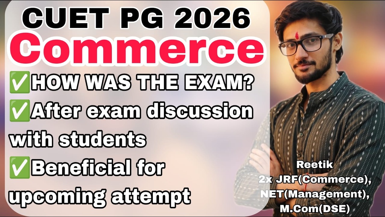 CUET PG COMMERCE 2026  EXAM FEEDBACK || D.U COMMERCE || REETIK
