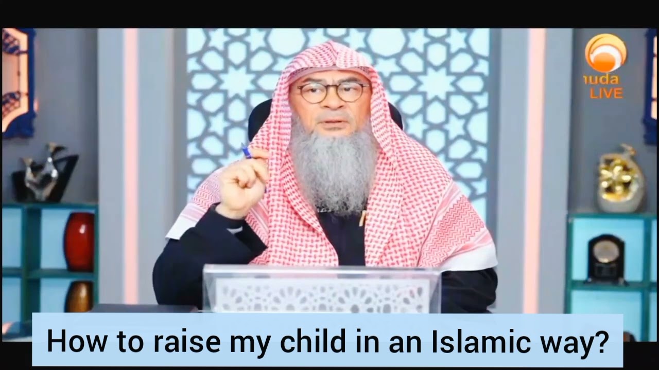 How to raise our children in an islamic way? - Assim al hakeem