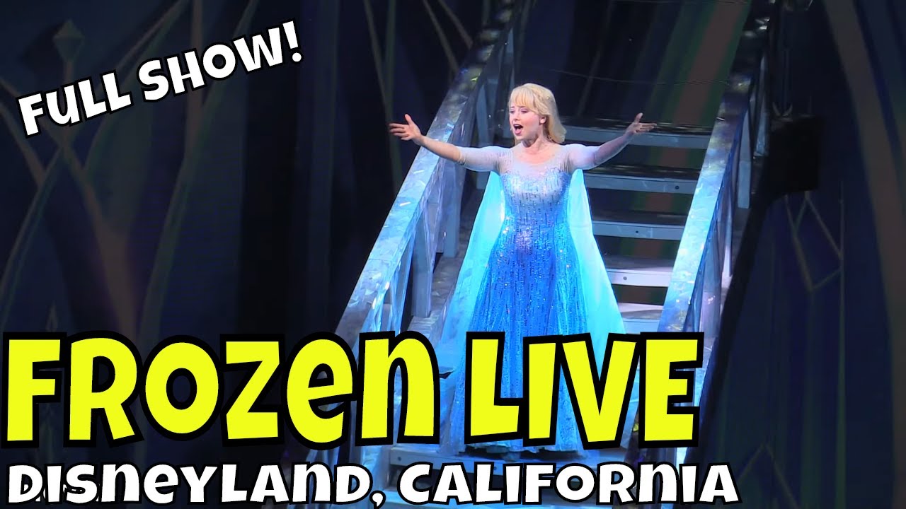 [CLOSED] Frozen LIVE at the Hyperion -  FULL SHOW: Disneyland, California