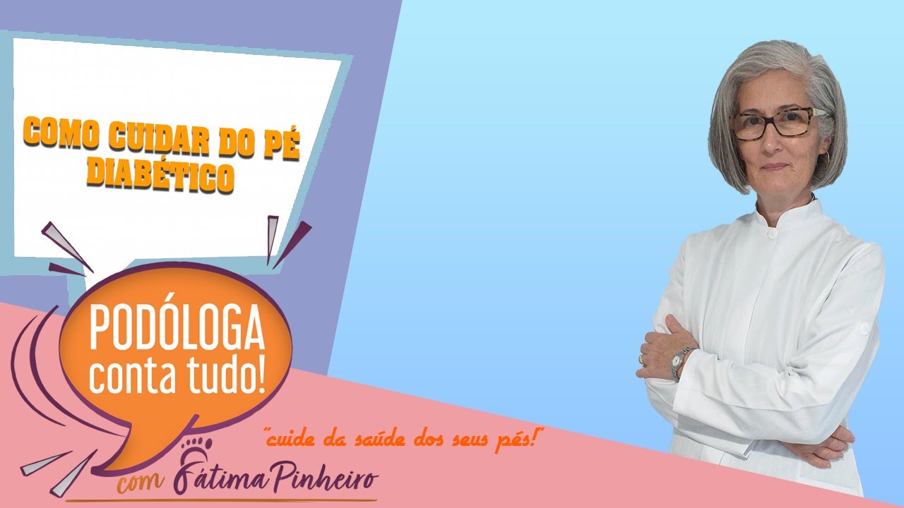 COMO CUIDAR DO PÉ DIABÉTICO EM CASA!