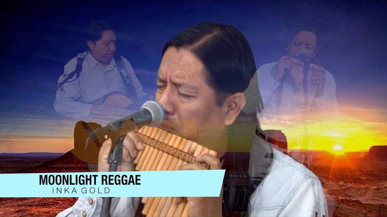 INKA GOLD - MOONLIGHT REGGAE (Ocarina)