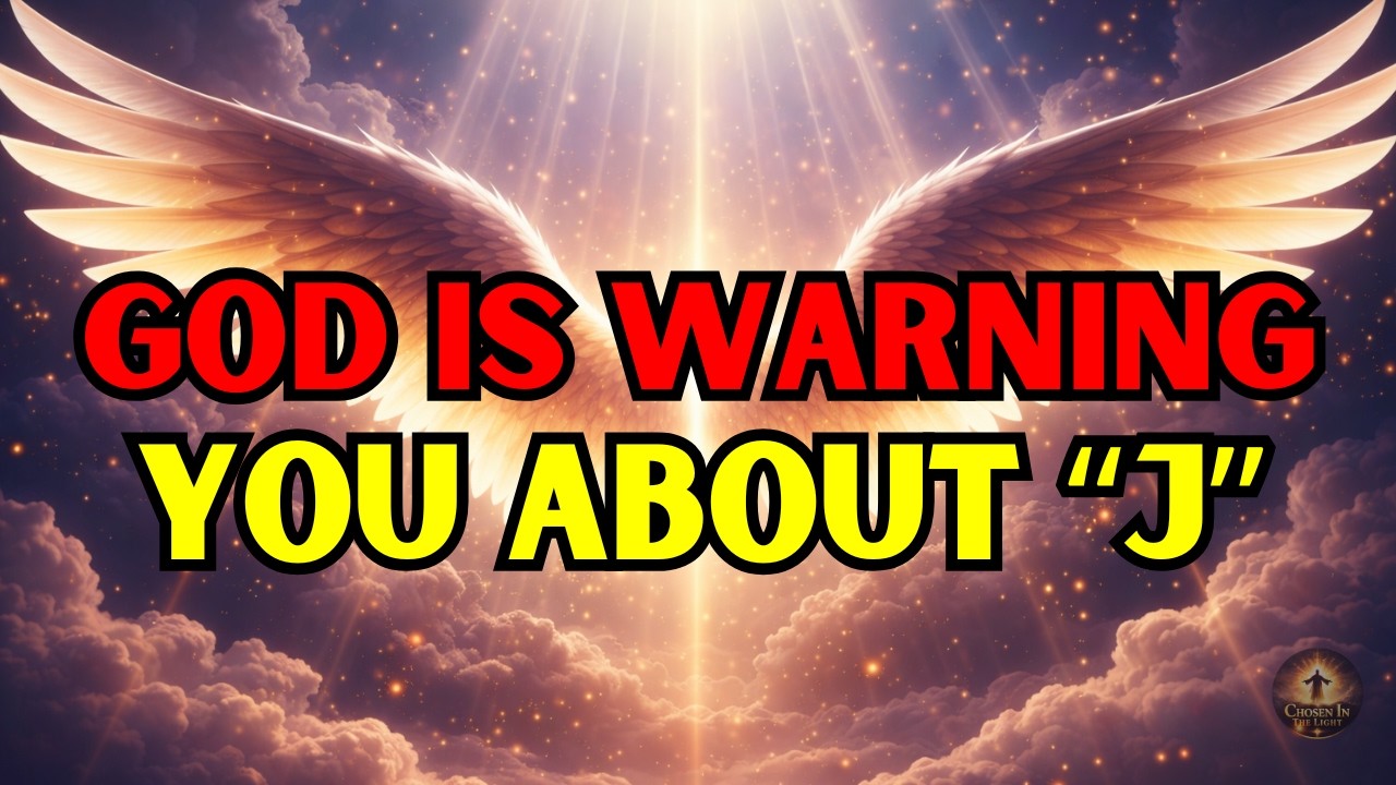 Chosen Ones: God Is Warning You About Someone With The Initial “J” -- Pay Attention 👀✨