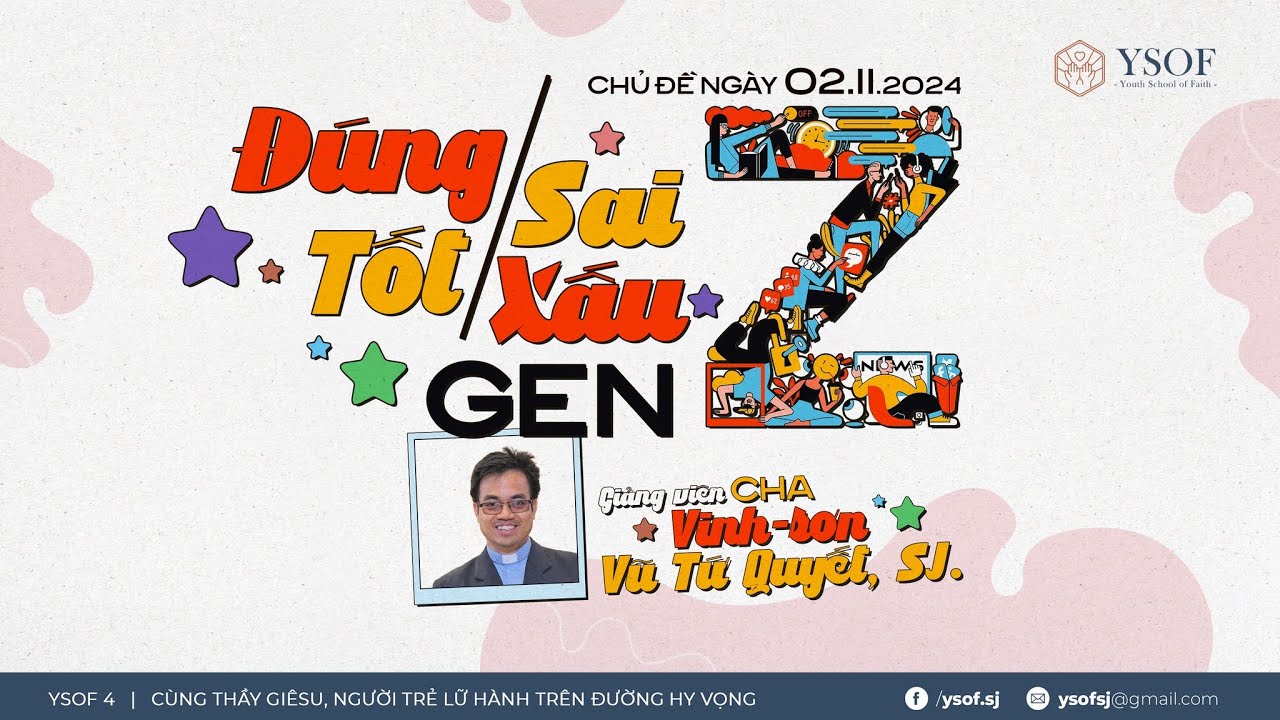 ĐÚNG - SAI, TỐT - XẤU GEN Z | Gv: Cha Vinh-sơn Vũ Tứ Quyết, SJ