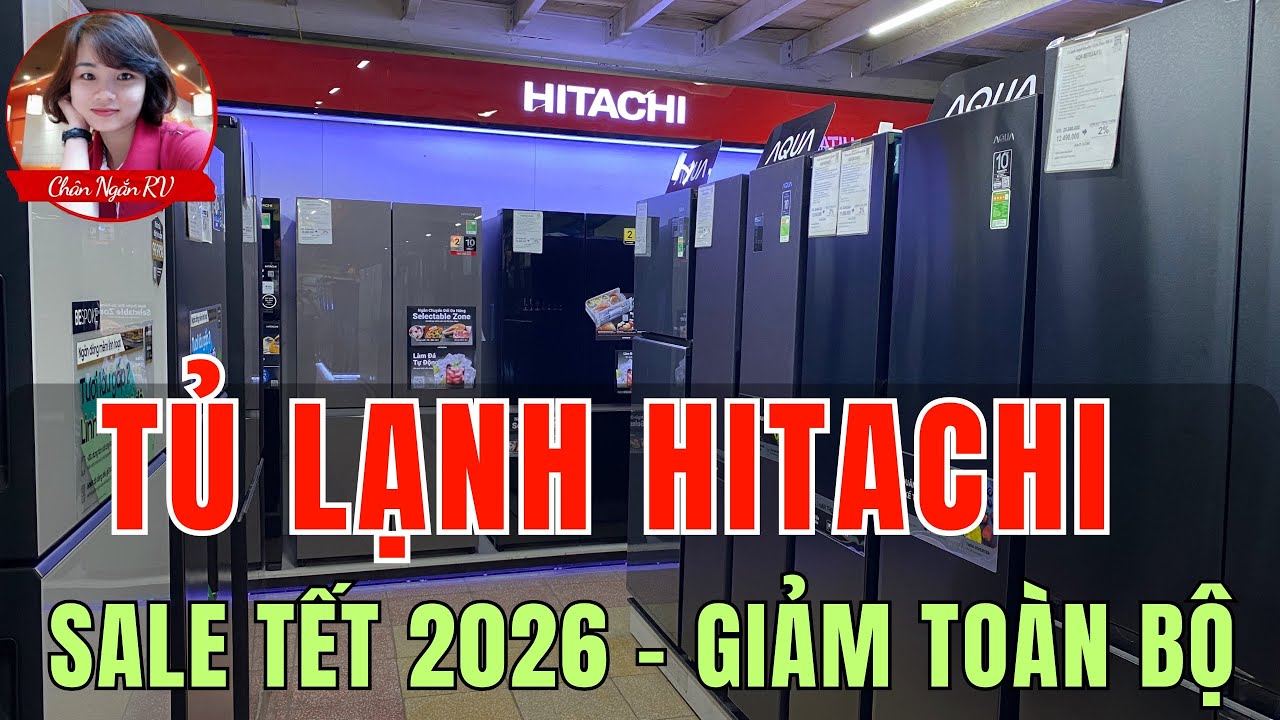 Tủ Lạnh Hitachi Sale Tết 2026 - Giảm Giá Toàn Bộ – Mua Là Hời ! Chân Ngắn RV