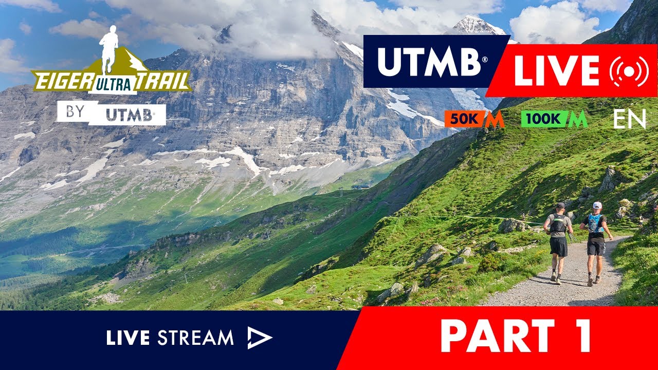 REPLAY - Eiger Ultra Trail by UTMB 2025 - English Live