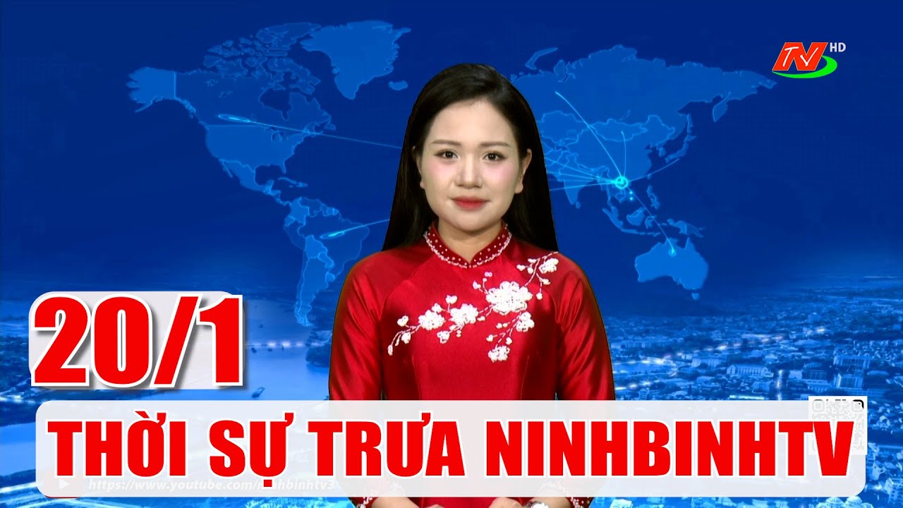 🔴Thời sự Trưa NinhBinhTV - 20/1/2026 | NinhBinhTV