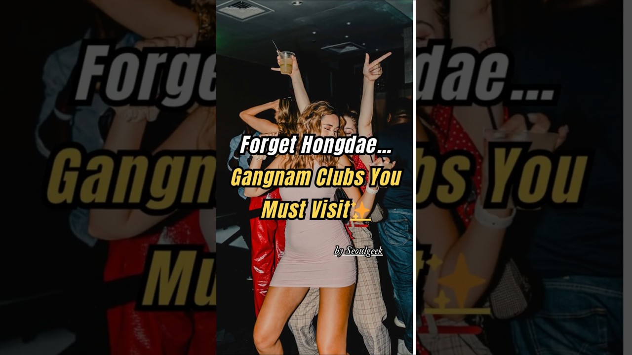 Forget Hongdae.. Gangnam Clubs You Must Visit  #korea  #koreatravel  #seoul  #seoultravel