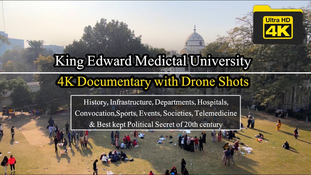 KEMU ~ King Edward Medical University | A Complete Documentary