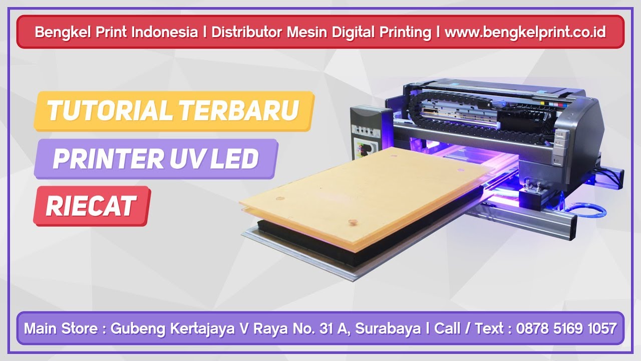 Tutorial LED UV Flatbed Printer RIECAT Terbaru (Cetak Casing HP, Akrilik, PVC, Kartu, Sandal dll)