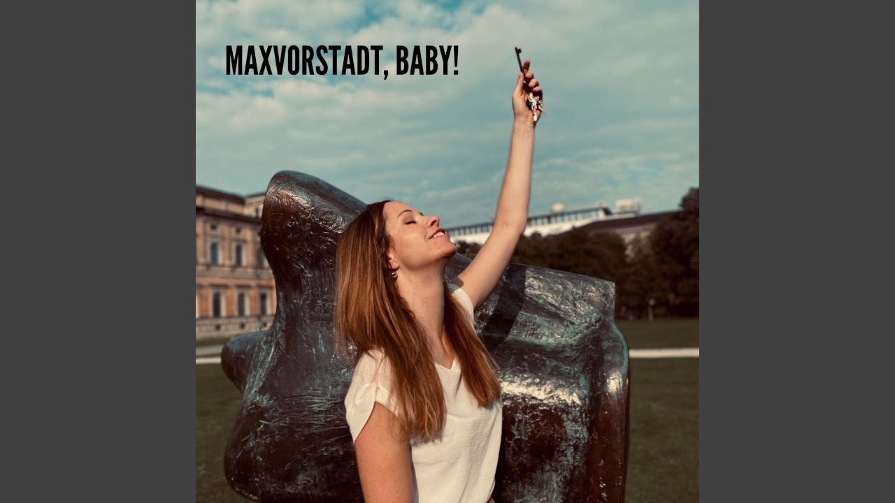 Maxvorstadt, Baby!
