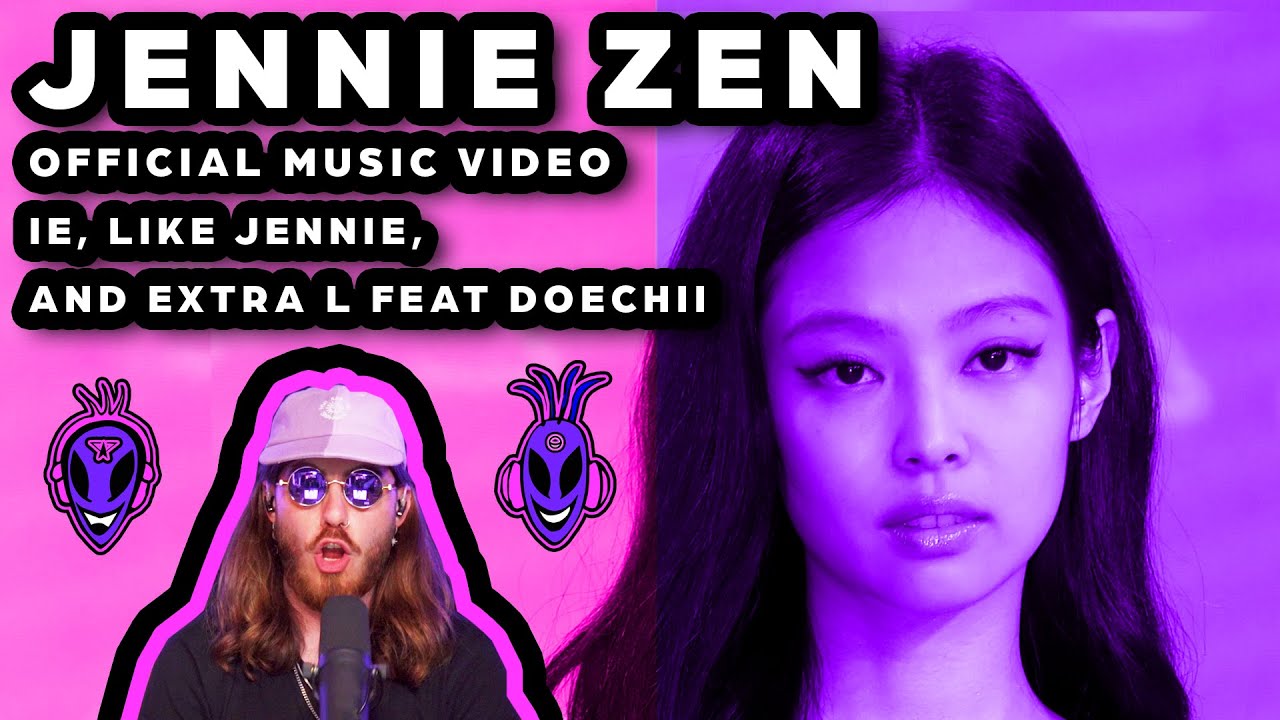 FIRST TIME REACTING TO _ JENNIE ZEN (OFFICIAL MV) & MORE _ EPISODE 97 _ THE JENKII SHOW💜👽💜