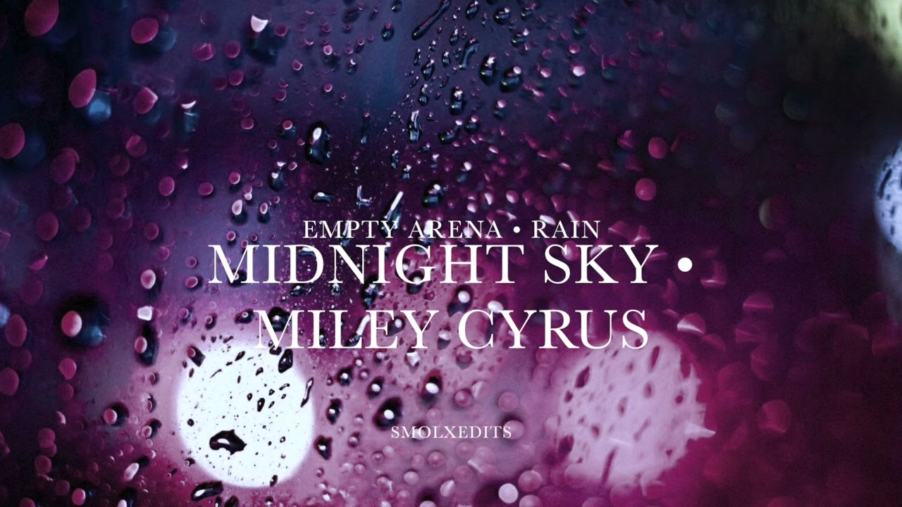 [EMPTY ARENA + RAIN] Miley Cyrus - Midnight Sky