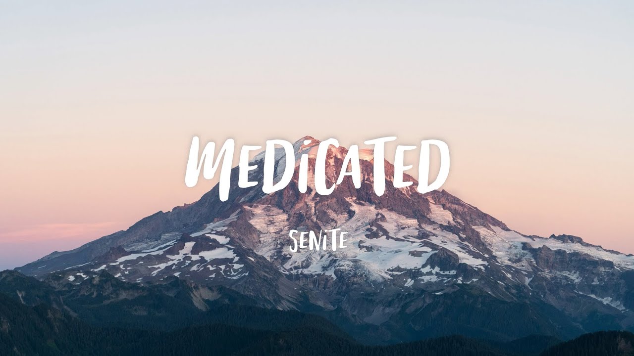 Senite - Medicated (Lyrics)