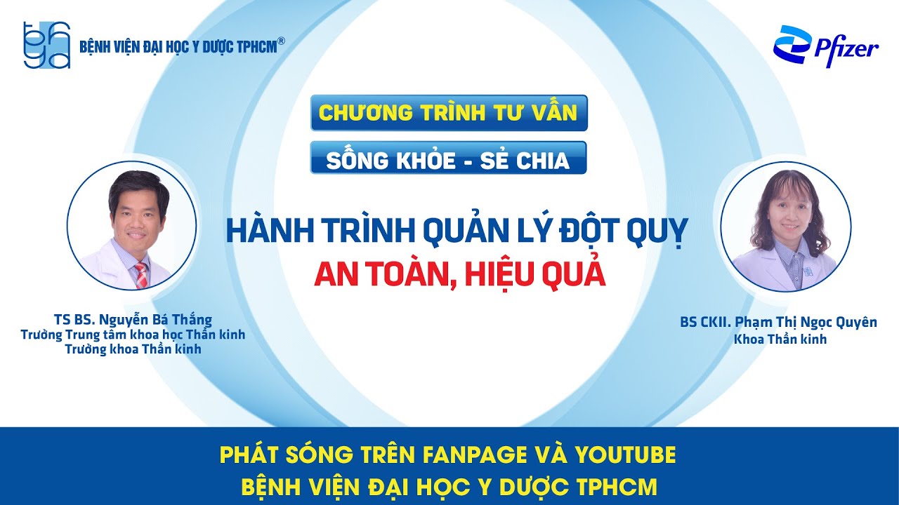 Chương trình tư vấn: Hành trình quản lý đột quỵ an toàn, hiệu quả