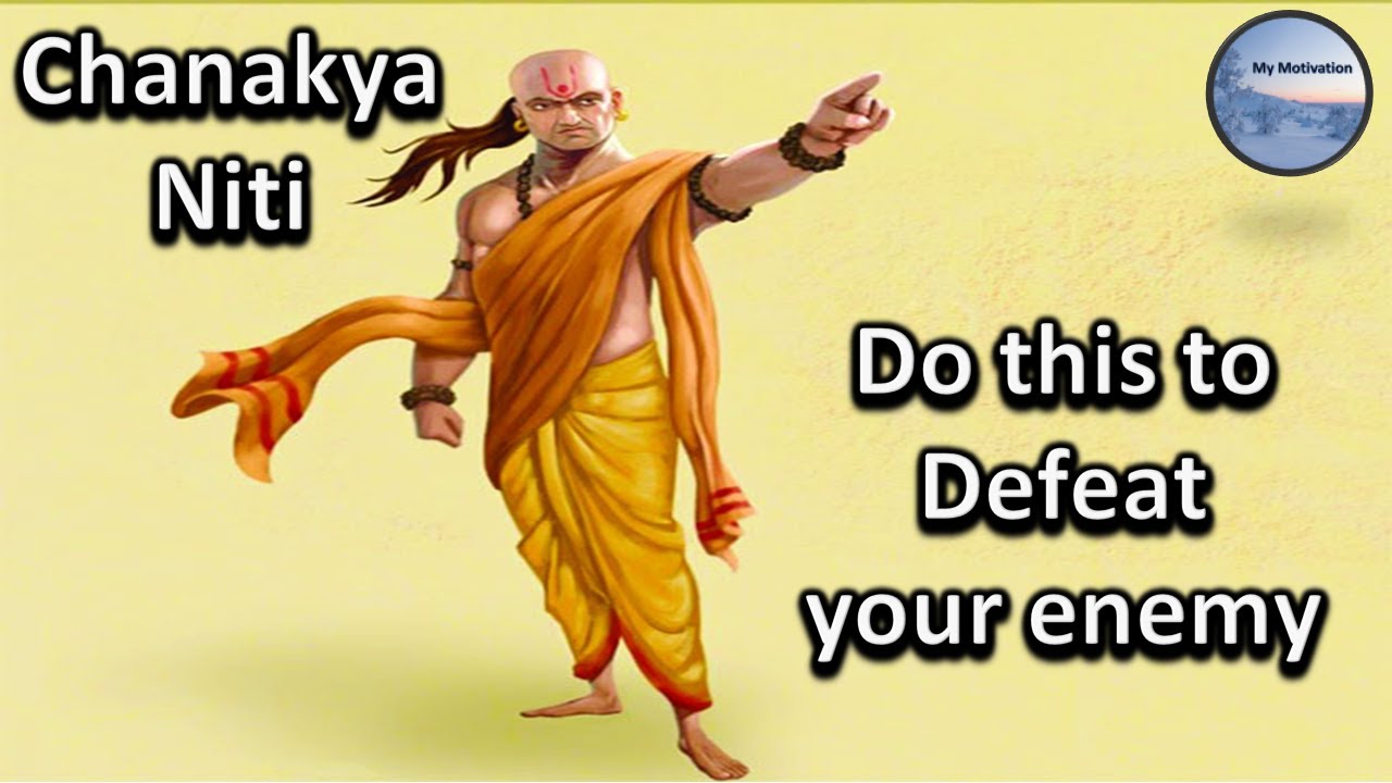 Chanakya Niti - Do this to defeat your enemy (Strategy on War)