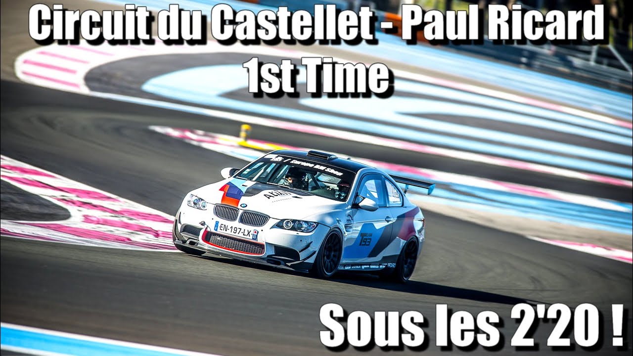 Circuit du Castellet - Paul Ricard - pour la première fois et sous les 2.20 ! 🏁