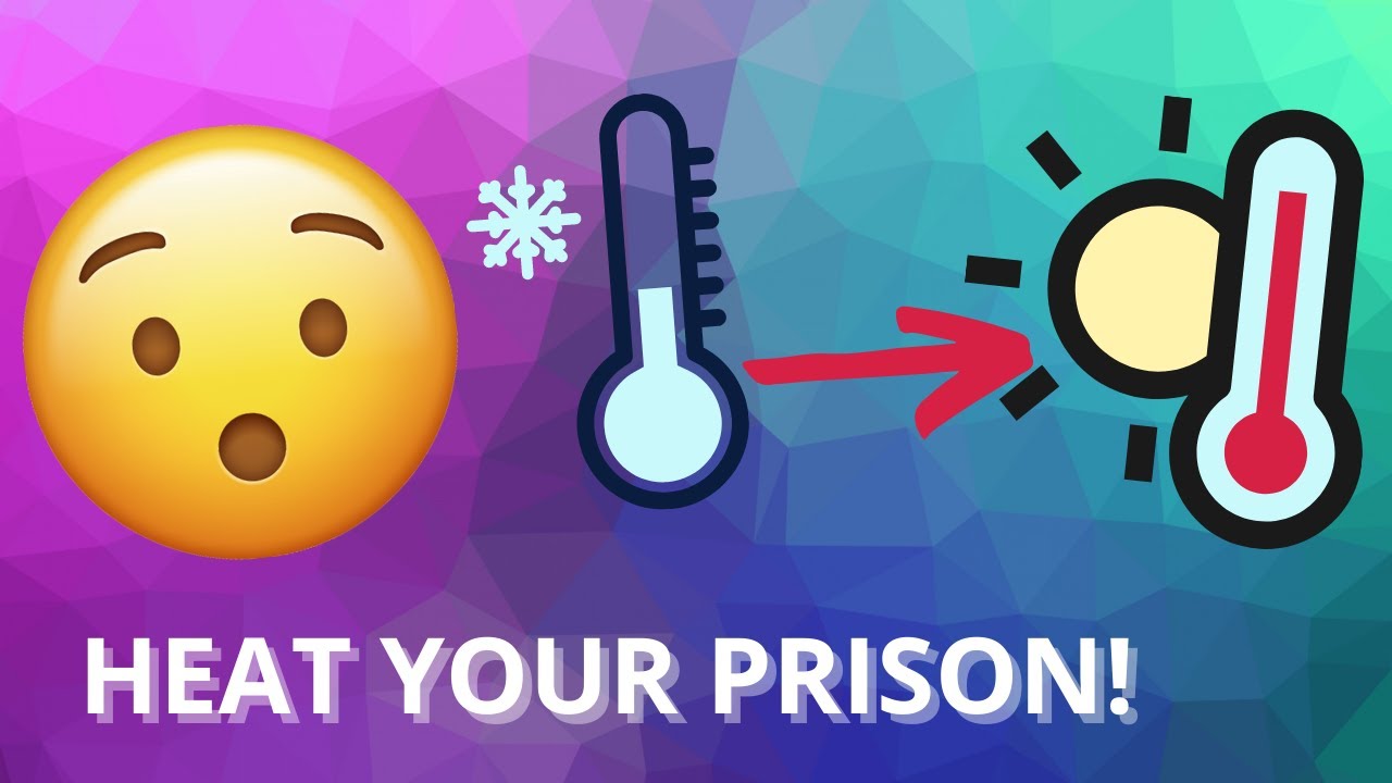 How to Heat your Prison! - Prison Architect Temperature Tutorial