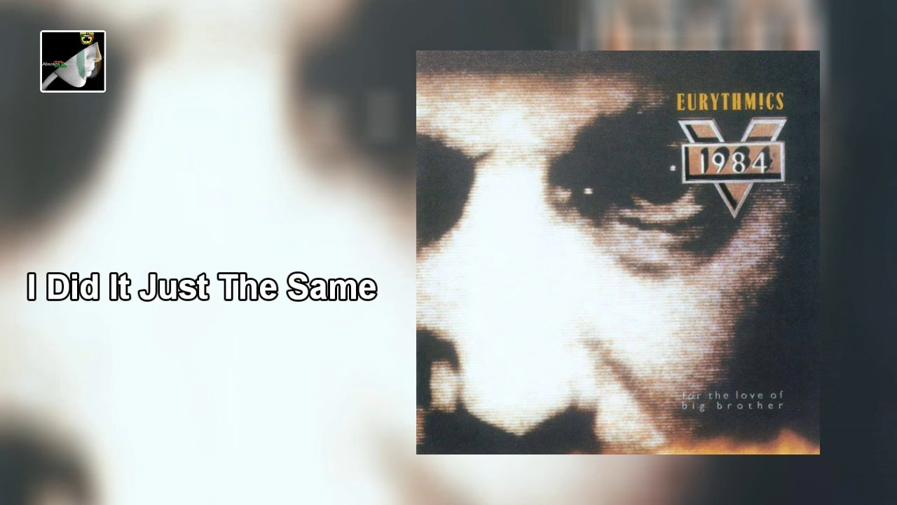 I Did It Just The Same by Eurythmics