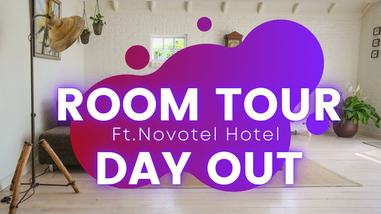Room Tour Ft. Novotel Day 2 Day Out Starbucks Birthday #novotelhotel #roomtour #novoteltour #dayout
