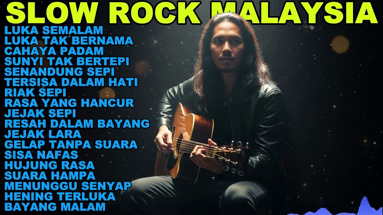 Slow Rock Malaysia Lagu Galau Melayu Terpopuler Sepanjang Masa
