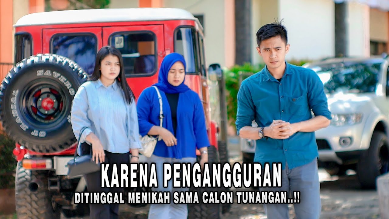 DITINGGAL MENIKAH OLEH CALON TUNANGANNYA YANG MATRE KARENA DIKIRA MASIH PENGANGGURAN Endingnya Baper
