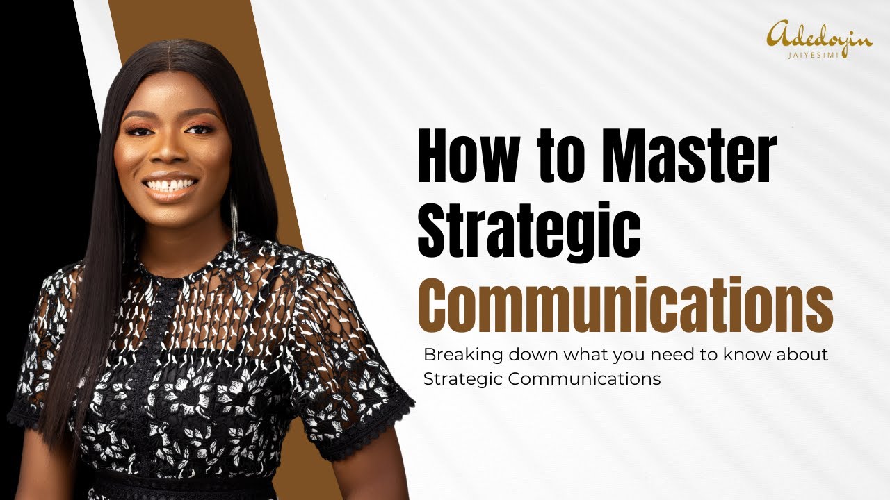 How to Master Strategic Communications