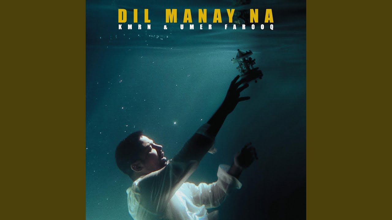 Dil Manay Na