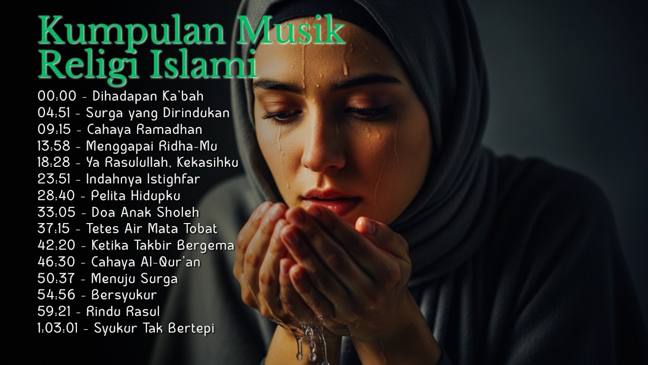 Kumpulan Lagu Religi Islami Penenang Hati | Damai, Tenang, dan Ingat Allah Selalu