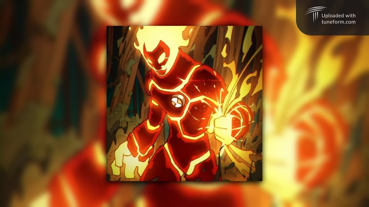 Ben 10 - Born in the Blaze (Heatblast’s Song)