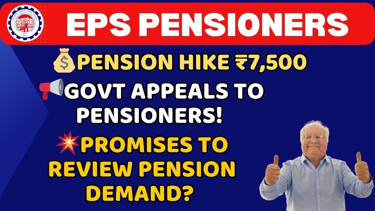 EPS 95 Pensioners Drop Strike! 7500 Pension Hike Proposal Govt Proposal!