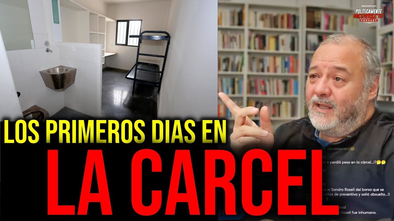 Asi son los primeros días en la carcel