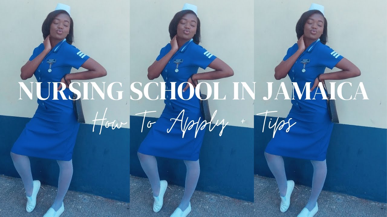 Nursing School in Jamaica | How To Apply Plus Bonus Tips