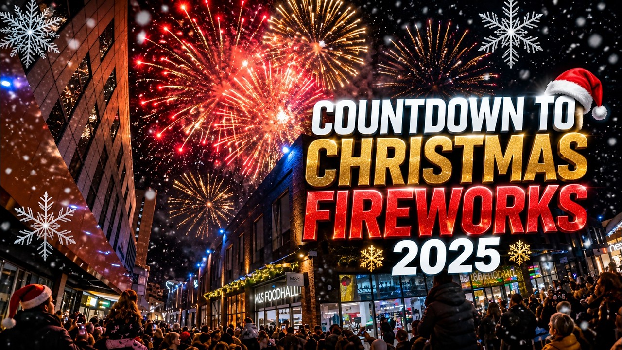 Countdown to Christmas Firwork Display 2025