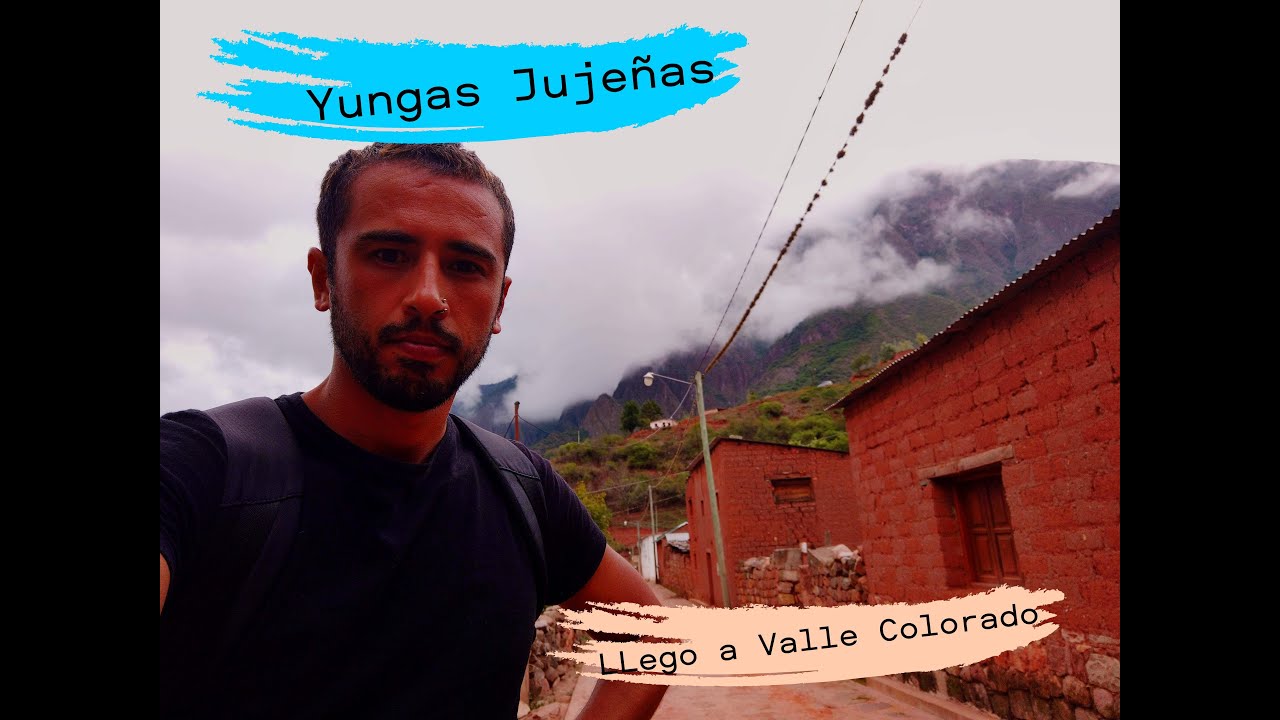 Cruzo a Humahuaca vía las yungas jujeñas -I VALLE GRANDE I VALLE COLORADO I JUJUY