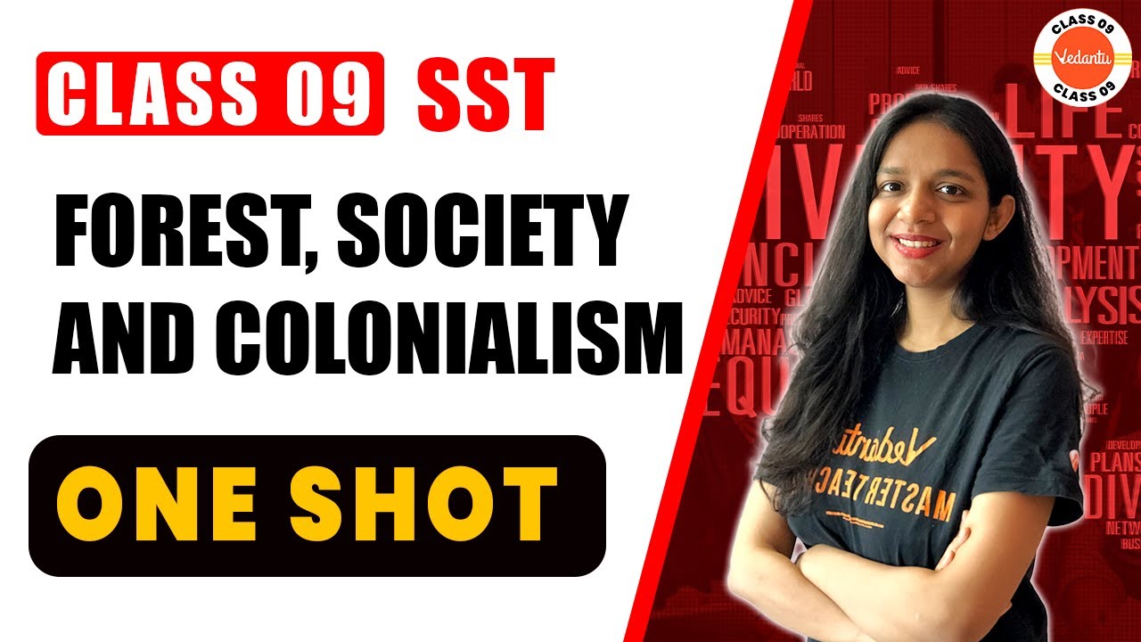 Forest Society and Colonialism Class 9 Full Chapter in One Shot | NCERT 9th SST Ch-4 Revision