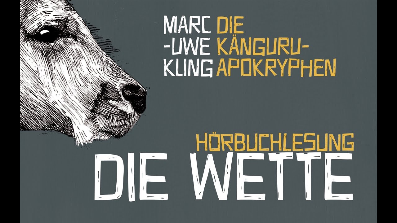 Die Känguru-Apokryphen: Die Wette